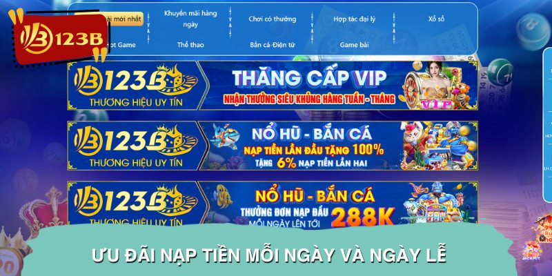 Ưu đãi nạp tiền mỗi ngày và ngày lễ