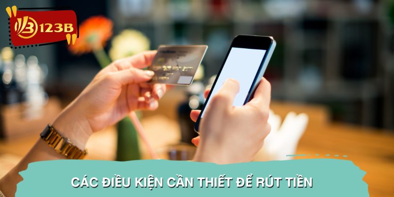 Điều kiện cần để rút tiền 28BET